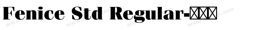 Fenice Std Regular字体转换 Fenice Std Regular字体转换